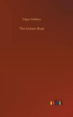 The Green Rust (Hardback)