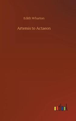 Artemis to Actaeon (Hardback)