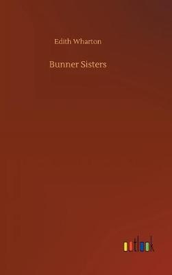 Bunner Sisters (Hardback)