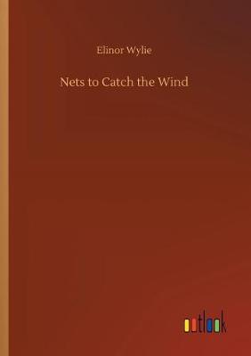 Nets to Catch the Wind (Paperback)