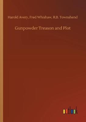 Gunpowder Treason and Plot (Paperback)