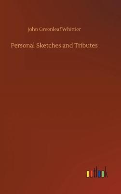 Personal Sketches and Tributes (Hardback)