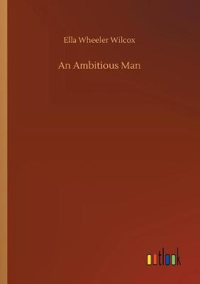 An Ambitious Man (Paperback)