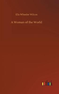 A Woman of the World (Hardback)
