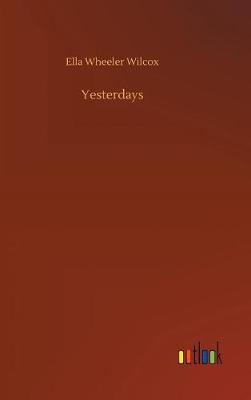 Yesterdays (Hardback)