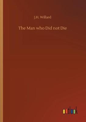 The Man Who Did Not Die (Paperback)