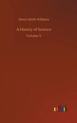 A History of Science (Hardback)