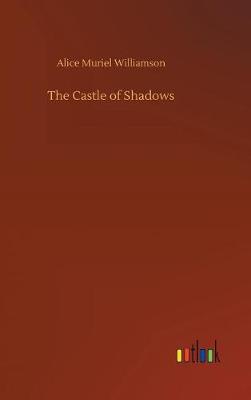 The Castle of Shadows (Hardback)