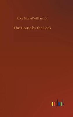 The House by the Lock (Hardback)