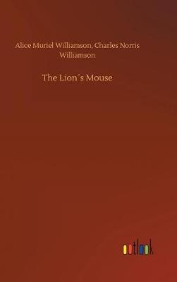 The Lions Mouse (Hardback)