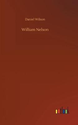 William Nelson (Hardback)