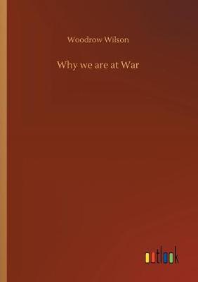 Why We Are at War (Paperback)