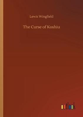 The Curse of Koshiu (Paperback)