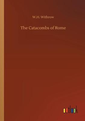 The Catacombs of Rome (Paperback)