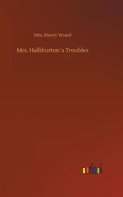 Mrs. Halliburtons Troubles (Hardback)