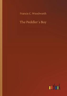 The Peddlers Boy (Paperback)