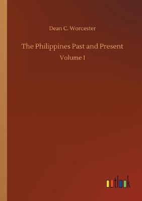 The Philippines Past and Present (Paperback)