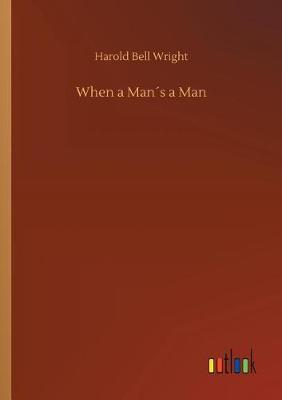 When a Mans a Man (Paperback)