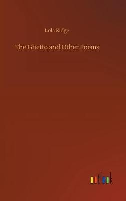 The Ghetto and Other Poems (Hardback)