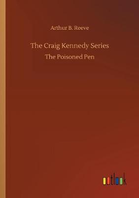 The Craig Kennedy Series (Paperback)