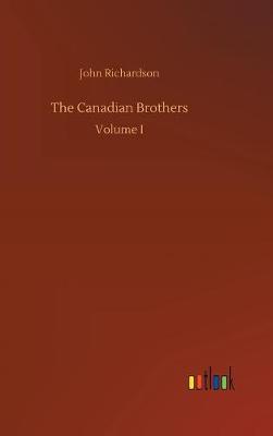 The Canadian Brothers (Hardback)