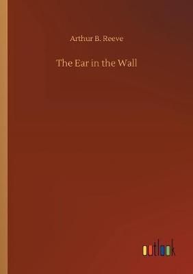 The Ear in the Wall (Paperback)
