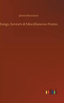 Songs, Sonnets & Miscellaneous Poems (Hardback)