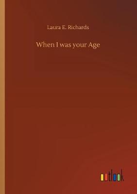 When I Was Your Age (Paperback)