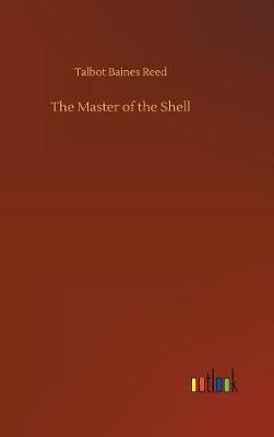 The Master of the Shell (Hardback)