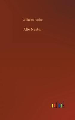 Alte Nester (Hardback)