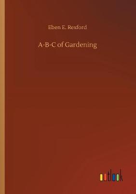 A-B-C of Gardening (Paperback)