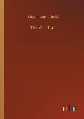 The War Trail (Paperback)