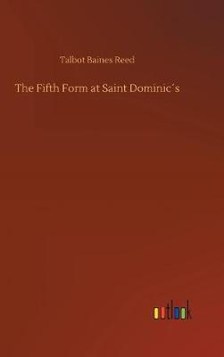 The Fifth Form at Saint Dominic s (Hardback)