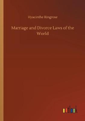 Marriage and Divorce Laws of the World (Paperback)