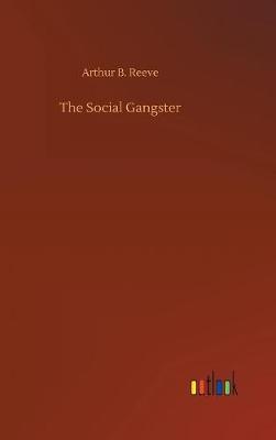 The Social Gangster (Hardback)