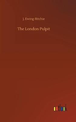The London Pulpit (Hardback)