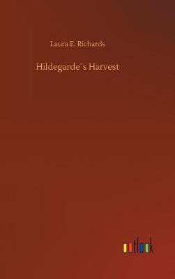 Hildegarde s Harvest (Hardback)