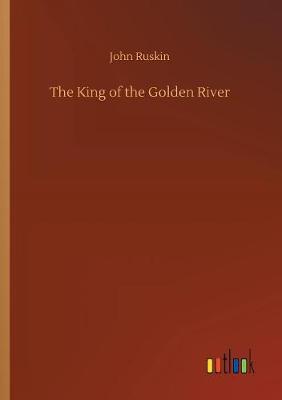 The King of the Golden River (Paperback)