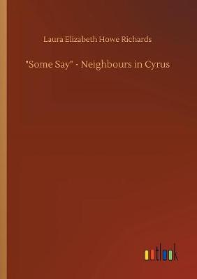 Some Say - Neighbours in Cyrus (Paperback)