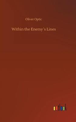 Within the Enemy s Lines (Hardback)