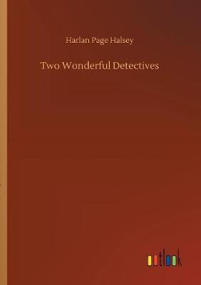 Two Wonderful Detectives (Paperback)