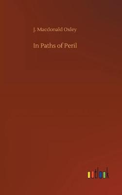 In Paths of Peril (Hardback)