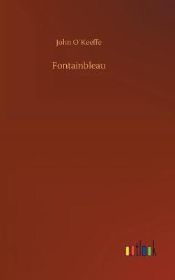 Fontainbleau (Hardback)