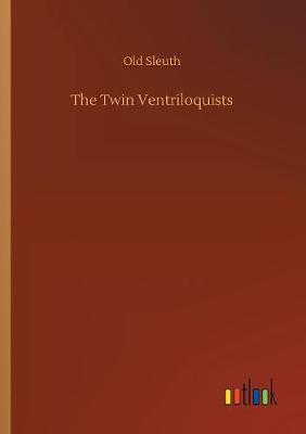 The Twin Ventriloquists (Paperback)