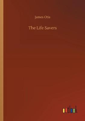 The Life Savers (Paperback)