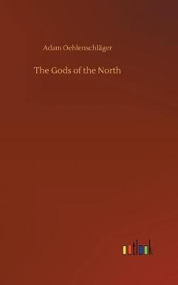 The Gods of the North (Hardback)