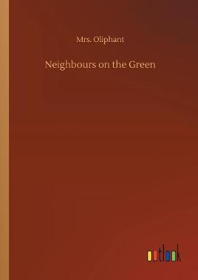 Neighbours on the Green (Paperback)