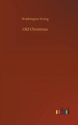 Old Christmas (Hardback)