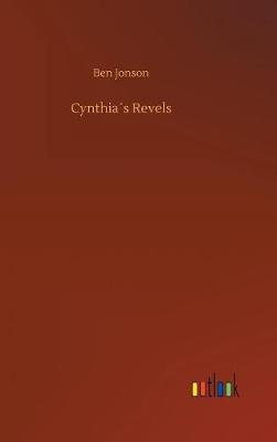 Cynthia s Revels (Hardback)