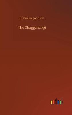 The Shagganappi (Hardback)
